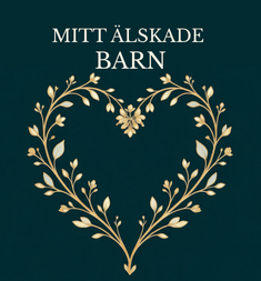 Mitt älskade barn
