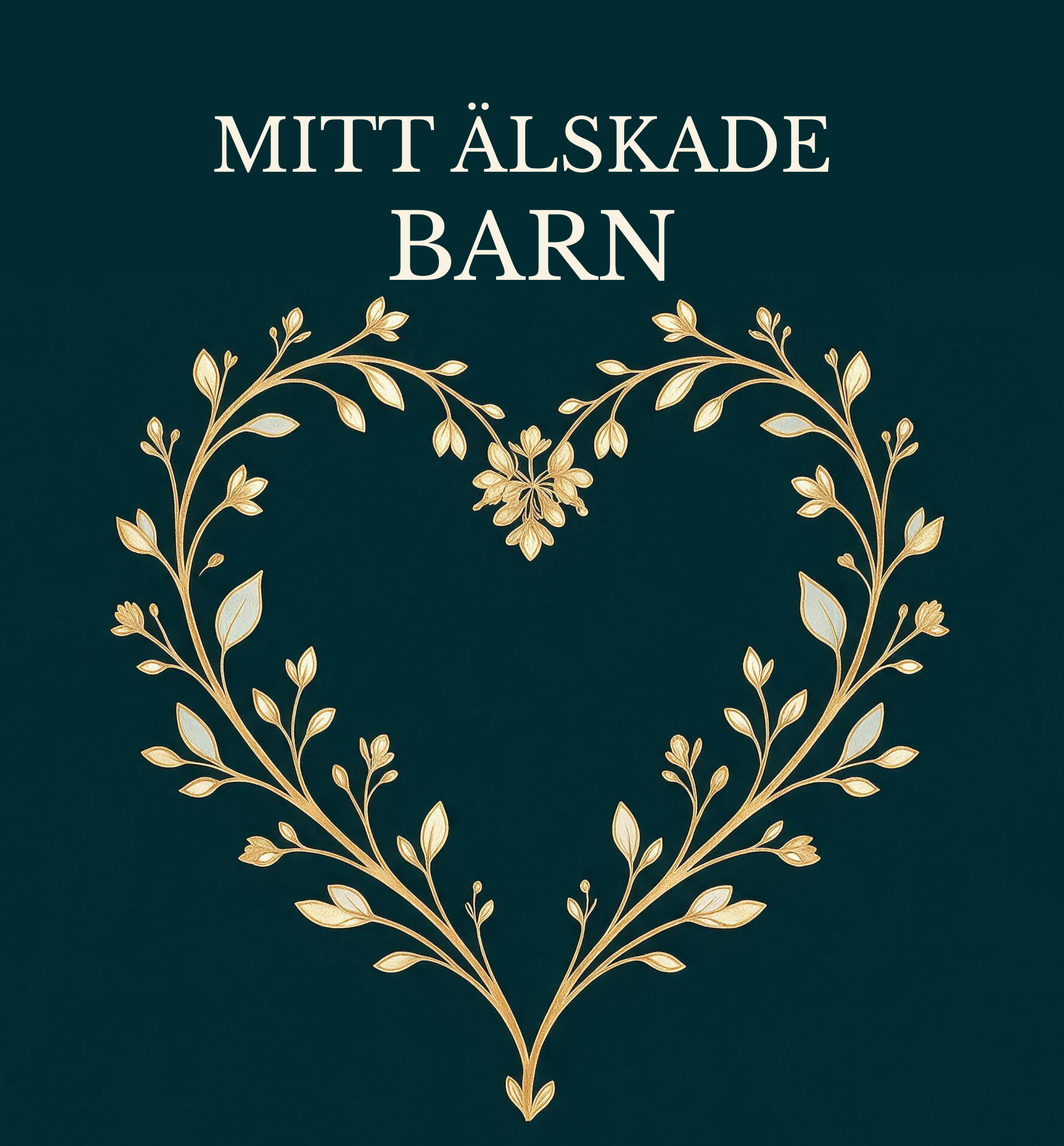 Mitt älskade barn